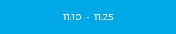 11:10 - 11:25